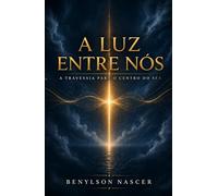 A Luz Entre Nós