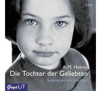 A.M. Homes - Die Tochter der Geliebten