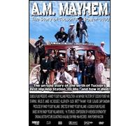 A.M. Mayhem: The Story of Tucson's Power 1490