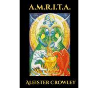 A.M.R.I.T.A. Sexual Alchemy & Rejuvenation (THELEMA)