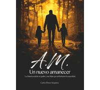 A.M. Un Nuevo Amanecer