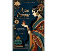 À ma Flamme: Recueil de poèmes
