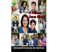 A Mãe E Seus Filhos (ebook)