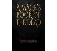 A Mage’s Book of the Dead (The Secret Books)