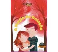 A Magia Da Relação (ebook)