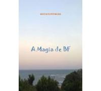 A Magia De Bf (ebook)