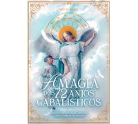A Magia Dos 72 Anjos Cabalísticos