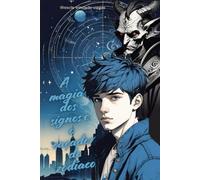 A magia dos signos: E o caçador do zodíaco (W.T.Viegas)