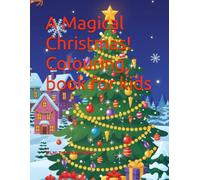 A Magical Christmas! Colouring book for kids