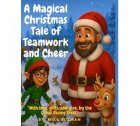 A Magical Christmas Tale of Teamwork and Cheer: “With love, gifts, and glee, by the Great Giving Tree!”