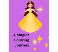 A Magical Coloring Journey: Children's Coloring Book