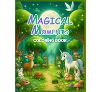 A Magical Coloring Journey: Coloring Pages for Mindfulness & Stress Relief