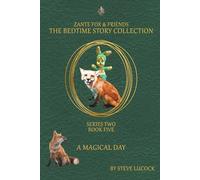 A Magical Day (The Bedtime Story Collection - Series 2)