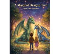 A Magical Dragon Two: Apart, Still Together