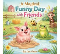A Magical Funny Day with Friends