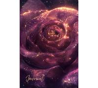 A Magical Metallic Bloom Journal: A Dreamy Notebook with a Rose, Sparkling Glow, and a Peaceful Surreal Floral Design