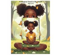 A Magical Seed in My Heart