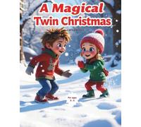 A Magical Twin Christmas: A joyful Christmas story about love, laughter, and twin adventures