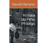 A mala do Filho Pródigo: Uma versão contemporânea da parábola