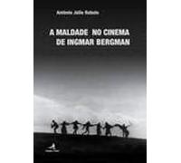A Maldade No Cinema De Ingmar Bergman
