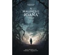 A Maldição de Joana: O Início
