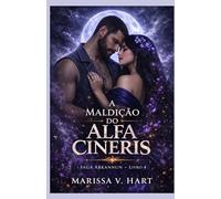 A Maldição do Alfa Cineris: Saga Arkannun - livro 4