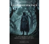 A Maldição Do Guardião Sem Face