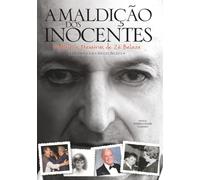 A maldição dos inocentes: Histórias e memorias de Zé Beleza