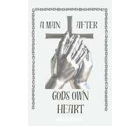 A Man After God's Own Heart Prayer Journal