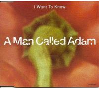 A Man Called Adam - I Want To Know