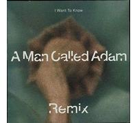 A Man Called Adam - I Want to Know (the One Mix) [Vinilo]