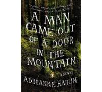 A Man Came Out Of A Door In The Mountain (ebook)