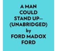 A Man Could Stand Up- (unabridged) (audiolibro)