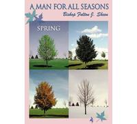 A Man for All Seasons: Spring