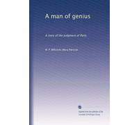 A man of genius: A story of the judgment of Paris,