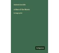 A Man of the Moors: in large print