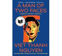 A Man of Two Faces: A Memoir, a History, a Memorial