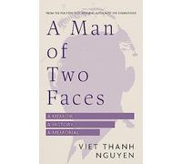 A Man of Two Faces: Shortlisted for the Baillie Gifford Prize for Non-Fiction 2024 (Language Acts and Worldmaking)