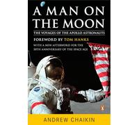A Man on the Moon: The Voyages of the Apollo Astronauts
