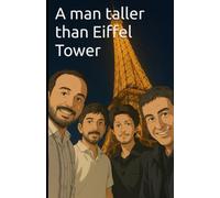 A man taller than Eiffel Tower
