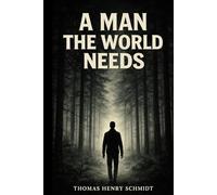 A Man The World Needs