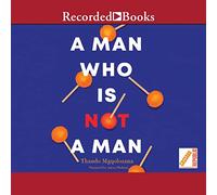 A Man Who is Not a Man