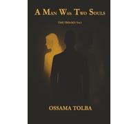 A Man With Two Souls: THE TRILOGY Vol.1