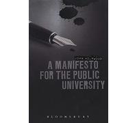 A Manifesto for the Public University (Criminal Practice Series)