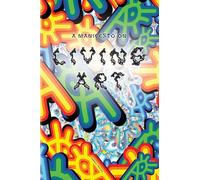 A Manifesto on Living Art