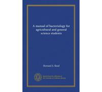 A manual of bacteriology for agricultural and general science students