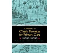 A Manual of Classic Formulas for Primary Care