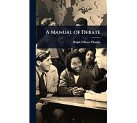 A Manual of Debate