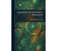 A Manual of External Parasites
