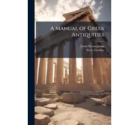 A Manual of Greek Antiquities